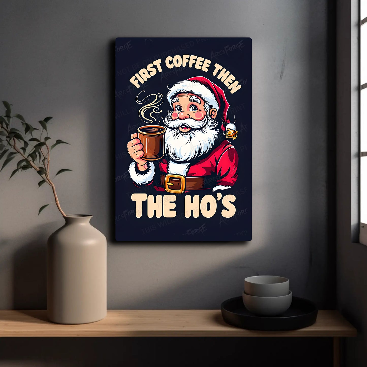 Santa Claus Cartoon HD Metal Wall Art – Funny “First Coffee Then Ho’s” Poster 12x18