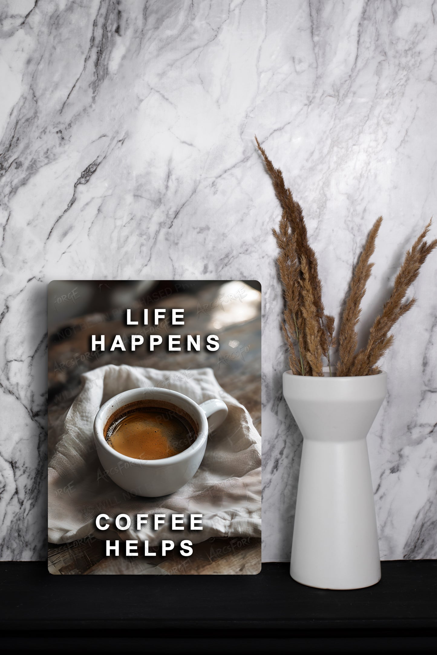 Life Happens Coffee Helps