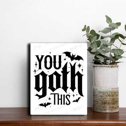 You GOTH This